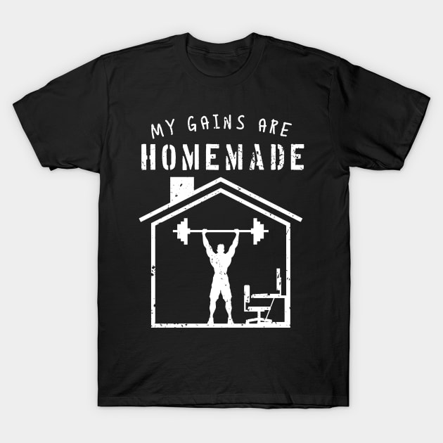 Homemade Gains T-Shirt by CCDesign